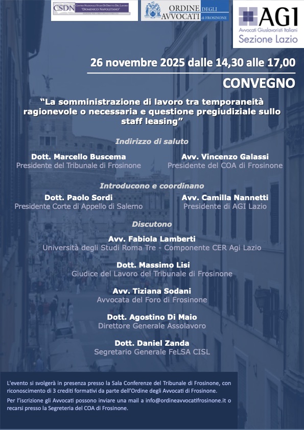 Convegno “La somministrazione di lavoro tra temporaneità ragionevole o necessaria e questione pregiudiziale sullo staff leasing”
